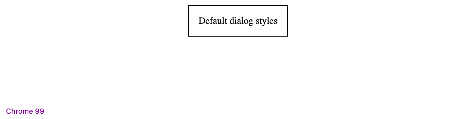 Dialog element in Chrome